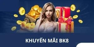 Khuyến mãi BK8